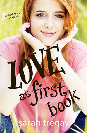Love at First Book an award-winning short story in verse by author Sarah Tregay
